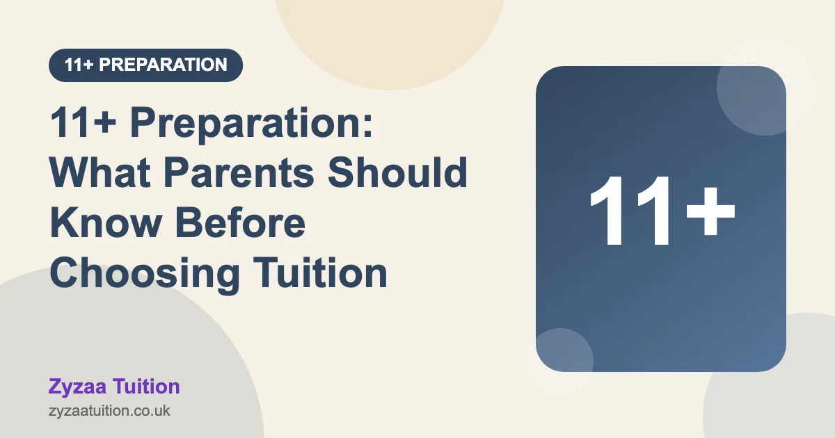 Illustration of the number 11+ beside the title 11+ Preparation: What Parents Should Know Before Choosing Tuition